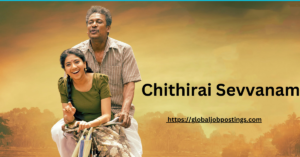 Chithirai Sevvanam Movie Review