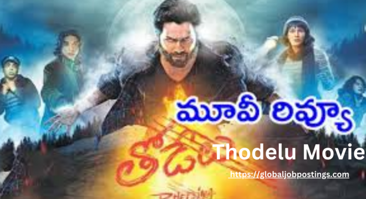 Thodelu Movie Review