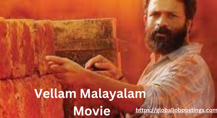 Vellam Malayalam Movie Review